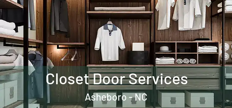  Closet Door Services Asheboro - NC