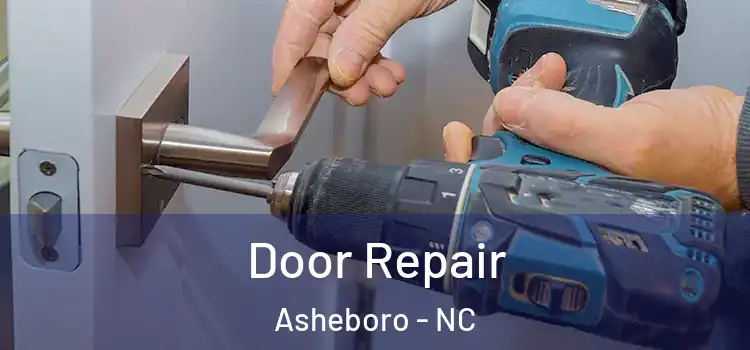Door Repair Asheboro - NC