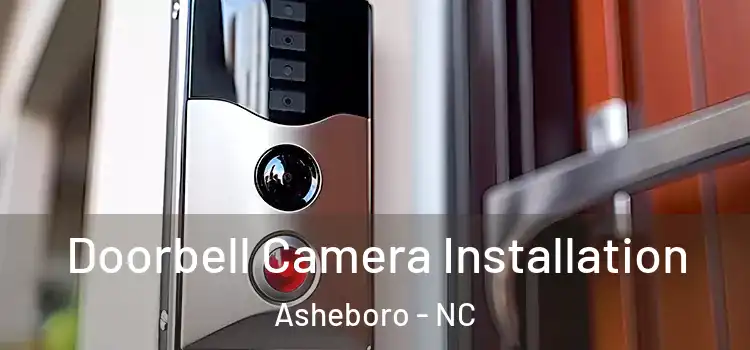  Doorbell Camera Installation Asheboro - NC