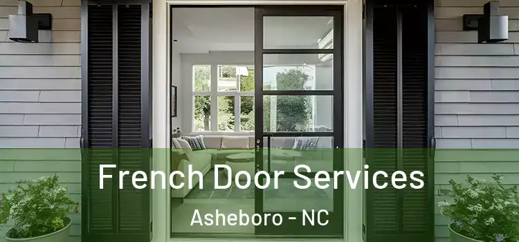 French Door Services Asheboro - NC