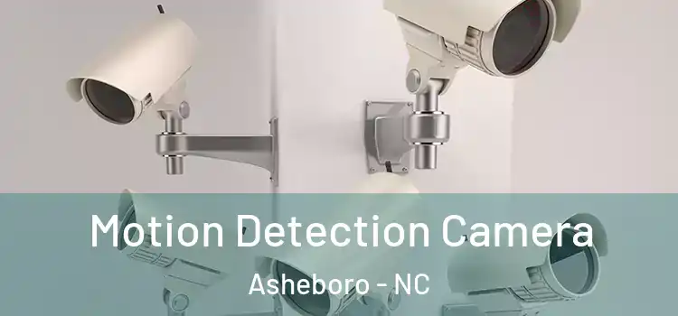  Motion Detection Camera Asheboro - NC