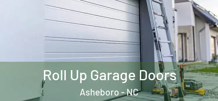  Roll Up Garage Doors Asheboro - NC